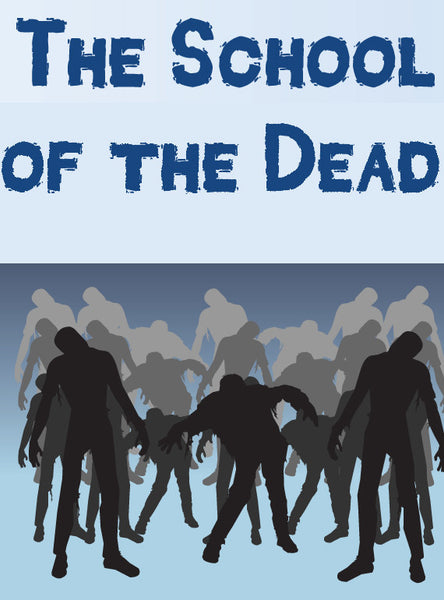 The School of the Dead