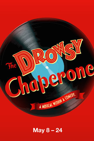 THE DROWSY CHAPERONE