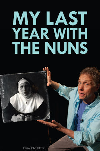 MY LAST YEAR WITH THE NUNS